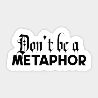 Metaphor Sticker